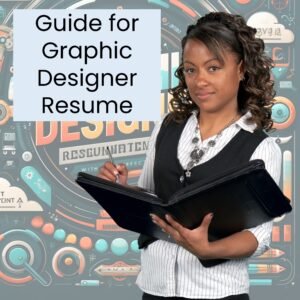 Guide to Developing a Graphic Designer Resume