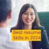 Good skills for resume 2024
